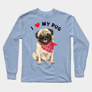 I Love My Pug Cute Pug with Red Scarf Illustration Art Long Sleeve T-Shirt